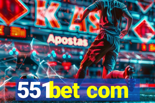 551bet com